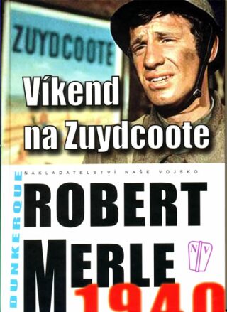 Víkend na Zuydcoote - Robert Merle