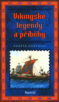 Vikingské legendy a příběhy - Edorta Gonzáles