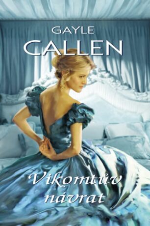 Vikomtův návrat - Gayle Callen