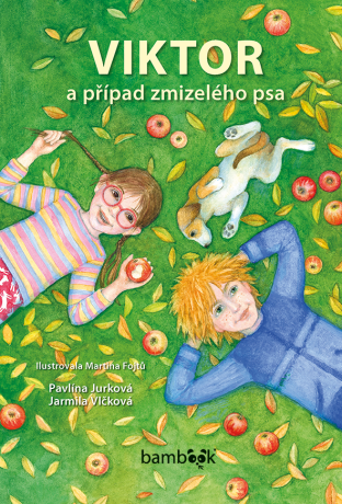 Viktor a případ zmizelého psa - Jarmila Vlčková,Pavlína Jurková,Martina Fojtů