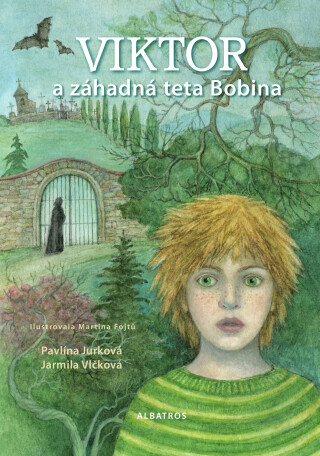 Viktor a záhadná teta Bobina - Jarmila Vlčková,Pavlína Jurková