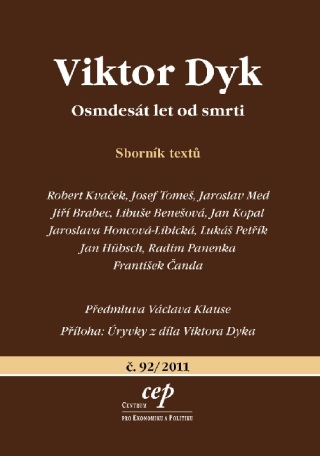 Viktor Dyk - Robert Kvaček,Jaroslav Med,Jiří Brabec,Josef Tomeš,Libuše Benešová