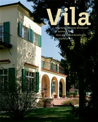 Vila Hany a Edvarda Benešových v Sezimově Ústí - 