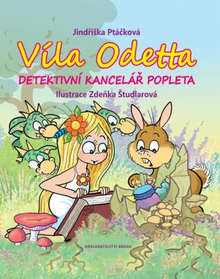 Víla Odetta - Detektivní agentura Popleta - Jindřiška Ptáčková,Zdeňka Študlarová
