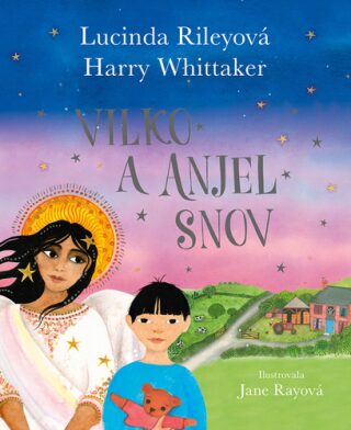 Vilko a anjel snov - Lucinda Rileyová,Harry Whittaker