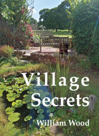 Village Secrets - William Wood