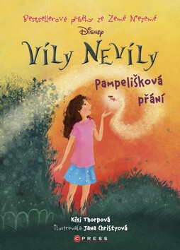 Víly Nevíly Pampelišková přání - Kiki Thorpeová