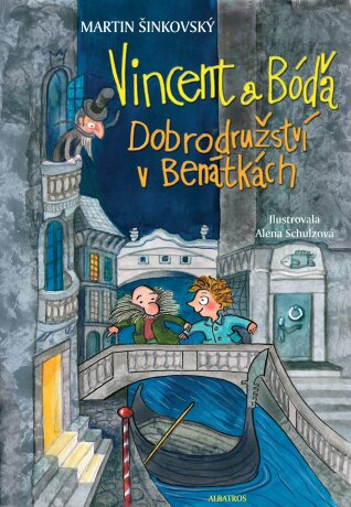 Vincent a Bóďa - Dobrodružství v Benátkách - Martin Šinkovský - e-kniha