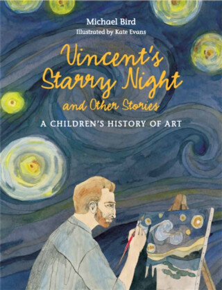 Vincent's Starry Night and Other Stories - Bird