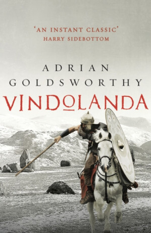 Vindolanda - Adrian Goldsworthy