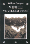 Vinice ve velkém údolí - William Saroyan