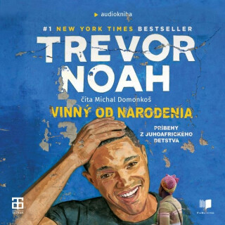 Vinný od narodenia - Trevor Noah