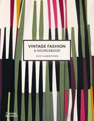 Vintage Fashion: A Sourcebook - Nicky Albrechtsen