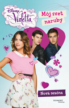 Violetta Môj svet naruby - Walt Disney