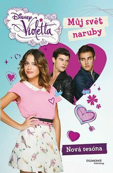 Violetta Můj svět naruby - Walt Disney