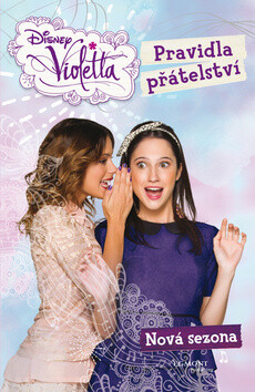 Violetta Pravidla přátelství - Walt Disney