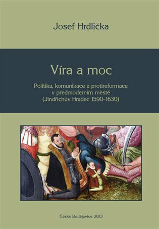 Víra a moc - Josef Hrdlička