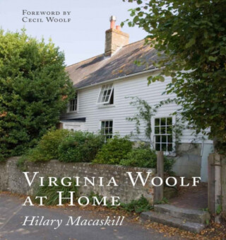 Virginia Woolf at Home - Hilary Macaskill
