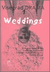 Visegrad Drama I - Weddings - kolektiv