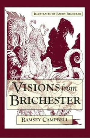 Visions from Brichester - Ramsey Campbell