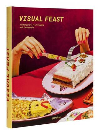 Visual Feast: Contemporary Food Staging and Photography - 