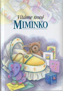 Vítáme nové miminko - Pam Brownová,Julitte Clarkeová
