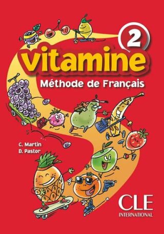 Vitamine 2: Livre de l´éleve - Martin Carmen