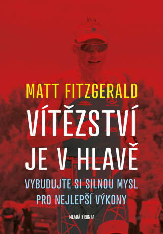 Vítězství je v hlavě - Matt Fitzgerald