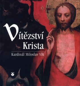 Vítězství Krista - Karel Neubert,Miloslav Vlk