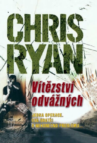 Vítězství odvážných - Chris Ryan