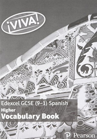 Viva! Edexcel GCSE Spanish Higher Vocabulary Book - Penny Fisher