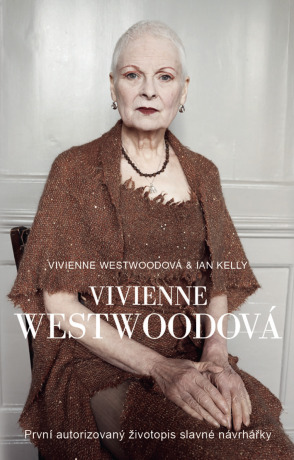 Vivienne Westwoodová - Vivienne Westwoodová,Ian Kelly