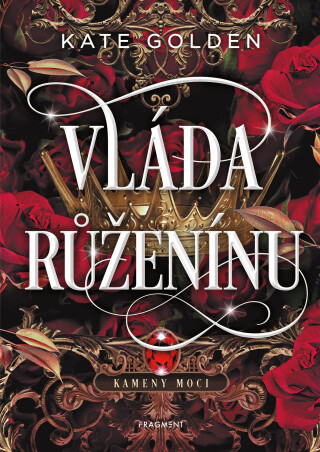 Vláda Růženínu - Kate Golden
