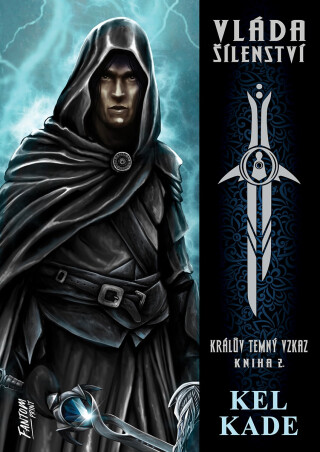 Vláda šílenství - Kel Kade