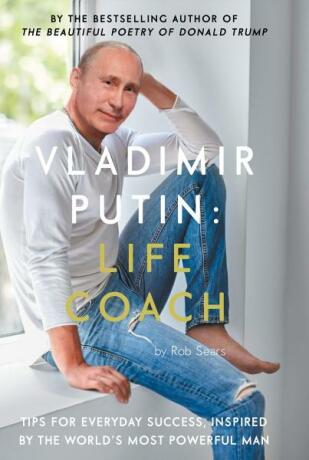 Vladimir Putin: Life Coach - Sears