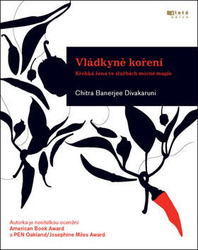 Vládkyně koření - Chitra Banerjee Divakaruni