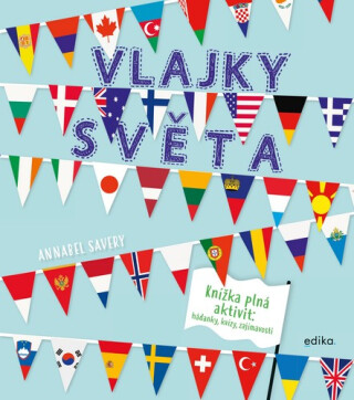 Vlajky světa - Annabel Savery