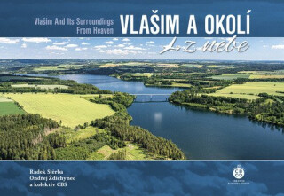 Vlašim a okolí z nebe - Bohumil Ždichynec,Radek Štěrba