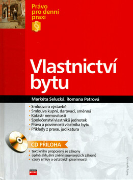 Vlastnictví bytu + CD - Markéta Selucká,Romana Petrová