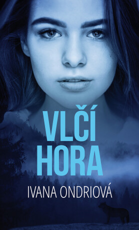 Vlčí hora - Ivana Ondriová