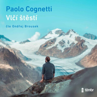 Vlčí štěstí - Paolo Cognetti