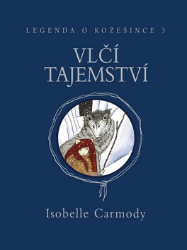 Vlčí tajemství - Isobelle Carmodyová