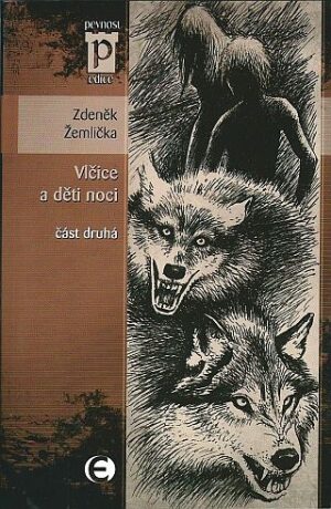 Vlčice a děti noci 2 - Zdeněk Žemlička
