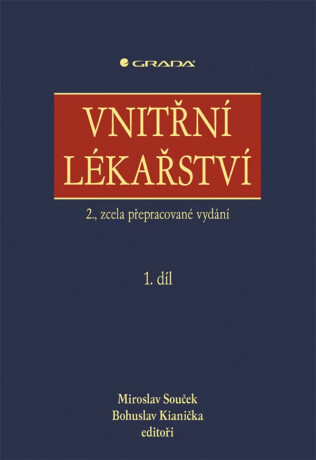 Vnitřní lékařství - kolektiv autorů,Miroslav Souček,Bohuslav Kianička