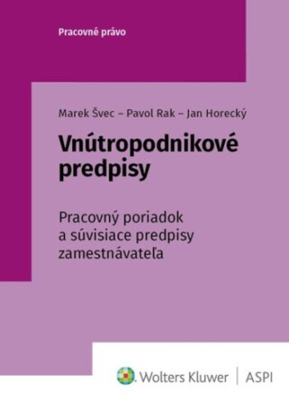 Vnútropodnikové predpisy - Jan Horecký,Marek Švec,Pavol Rak