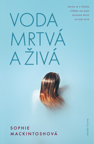 Voda mrtvá a živá - Sophie Mackintoshová