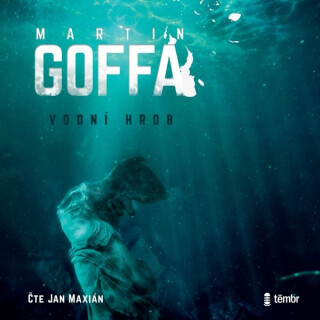 Vodní hrob - Martin Goffa