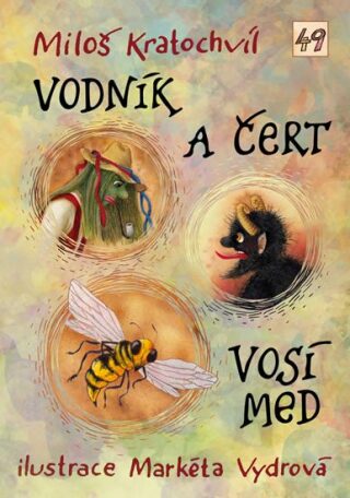 Vodník a čert / Vosí med - Miloš Kratochvíl