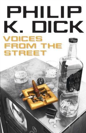 Voices from the Street - Philip K. Dick