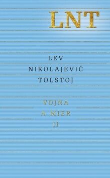 Vojna a mier II - Lev Nikolajevič Tolstoj